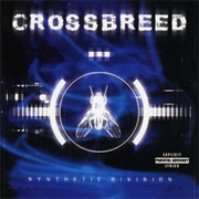 Crossbreed - Synthetic Division