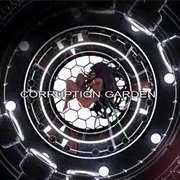 Corruption Garden