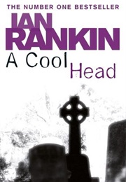 A Cool Head (Ian Rankin)
