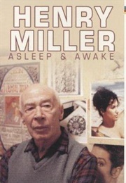 Henry Miller Asleep & Awake (1975)