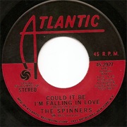 Could It Be I&#39;m Falling in Love - Spinners