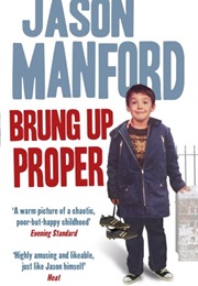 Brung Up Proper (Jason Manford)