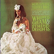 Whipped Cream and Other Delights - Herb Alpert&#39;s Tijuana Brass