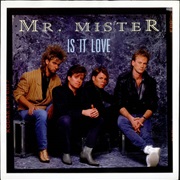 Is It Love - Mr. Mister