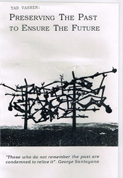 Yad Vashem: Preserving the Past to Ensure the Future (1989)