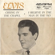 Crying in the Chapel - Elvis Presley