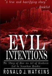 Evil Intentions (Ronald Watkins)