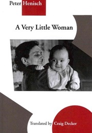 A Very Little Woman (Peter Henisch)