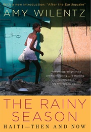 The Rainy Season: Haiti Since Duvalier (Amy Wilentz)