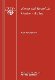 Round and Round the Garden (Alan Ayckbourn)