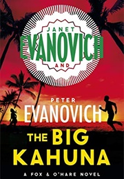 The Big Kahuna (Janet Evanovich)