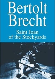 Saint Joan of the Stockyards (Bertolt Brecht)