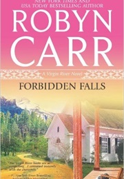 Forbidden Falls (Robyn Carr)