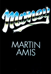 Money: A Suicide Note (Martin Amis)