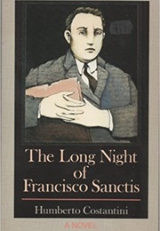 The Long Night of Francisco Sanctis (Humberto Costantini)