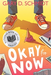 Okay for Now (Gary D.Schmidt)