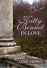 Kitty Bennet in Love (Jane Odiwe)