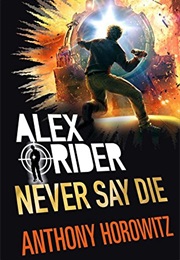 Never Say Die (Alex Horowitz)