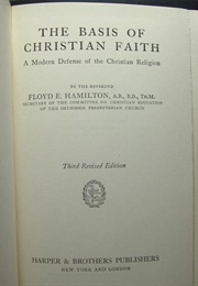 The Basis of the Christian Faith (Floyd E. Hamilton)
