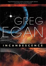 Incandescence (Greg Egan)