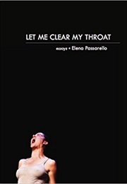 Let Me Clear My Throat (Elena Passarello)