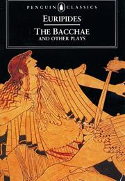 The Bacchae (Euripides)