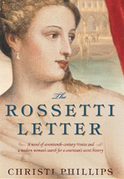 The Rossetti Letter (Christi Phillips)
