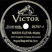 Maria Elena - Wayne King