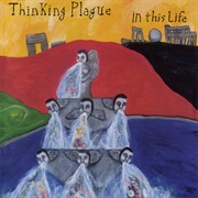 Thinking Plague - In This Life