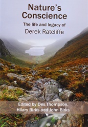 Nature's Conscience: The Life and Legacy of Derek Ratcliffe (Des Thomson)