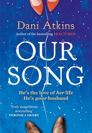 Our Song (Dani Atkins)