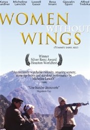 Women Without Wings (2002)
