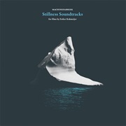 Machinefabriek: Stillness Soundtracks