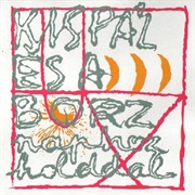 Kispál És a Borz - Naphoz Holddal