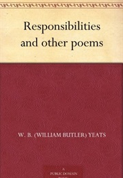 Responsibilities (W. B. Yeats)