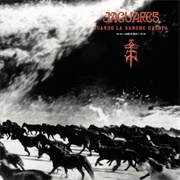 Jaguares -  Cuando La Sangre Galopa