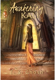Awakening Kali (T.S. Ghosh)