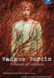 Prinsessan Och Mördaren (Magnus Nordin)