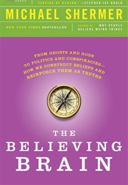 The Believing Brain