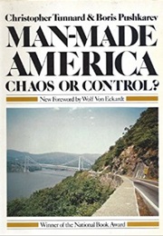 Man-Made America: Chaos or Control? (Christopher Tunnard)