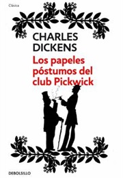 Los Papeles Póstumos Del Club Pickwick (Charles Dickens)