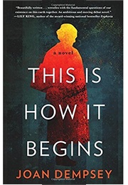 This Is How It Begins (Joan Dempsey)