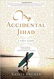My Accidental Jihad (Krista Bremer)