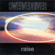 Swervedriver - Raise