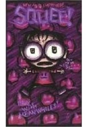 Squee! (Jhonen Vasquez)