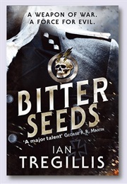 Bitter Seeds (Ian Tregilis)
