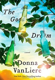The Good Dream (Donna Vanliere)