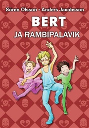 Bert Ja Rambipalavik (Sören Olsson)