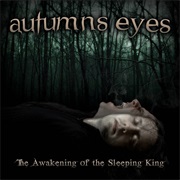 Autumns Eyes - The Awakening of the Sleeping King