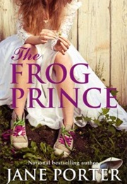 The Frog Prince (Jane Porter)